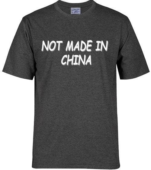 Not Made in China - Adult T-shirt