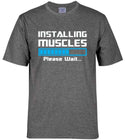 Installing Muscles - Adult T-shirt