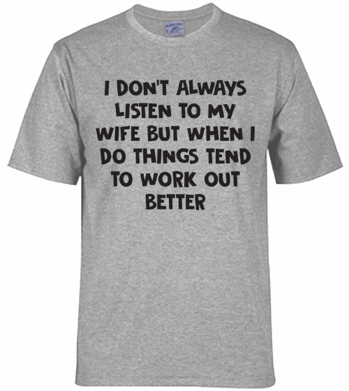 Wife’s Always Right - Adult T-shirt